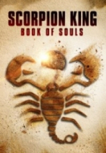 Akrep Kral Ruhların Kitabı – The Scorpion King Book of Souls 2018 izle Full HD Tek Part