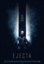 Ölümcül Temas ( Ejecta ) tek part film izle